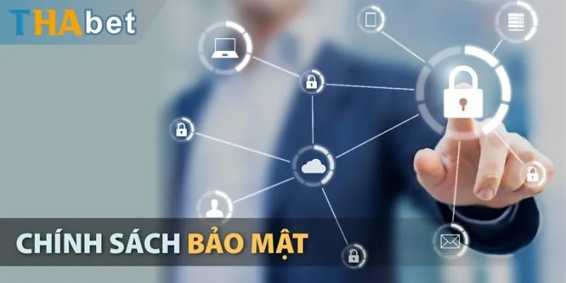 Quy trình được nêu rõ trong chính sách bảo mật Thabet